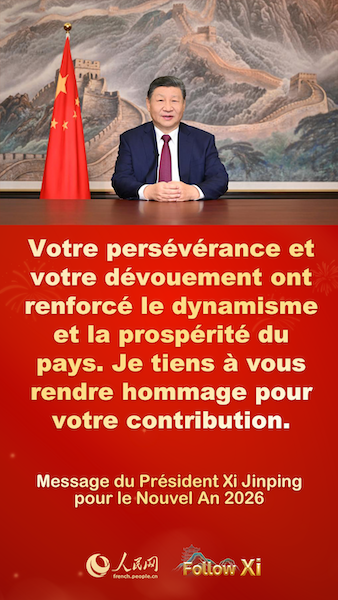 Les points saillants du message du Président Xi Jinping pour le Nouvel An 2026