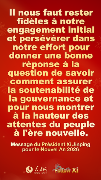 Les points saillants du message du Président Xi Jinping pour le Nouvel An 2026