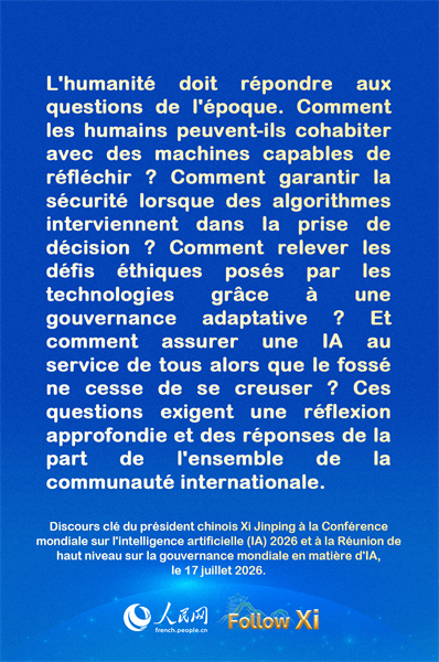 Les points saillants du discours du président chinois Xi Jinping à la Conférence mondiale sur l'intelligence artificielle (IA) 2026 et à la Réunion de haut niveau sur la gouvernance mondiale en matière d'IA